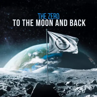 To the Moon and Back by The Zero