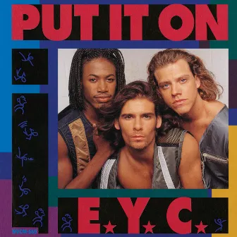 Put It On... (Expanded Edition) by E.Y.C.