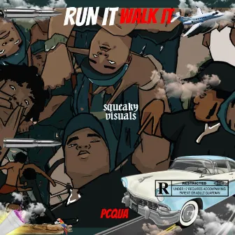 Run It Walk It by PcQua