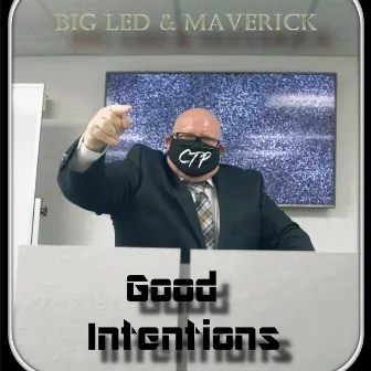 Good Intentions by Maverick