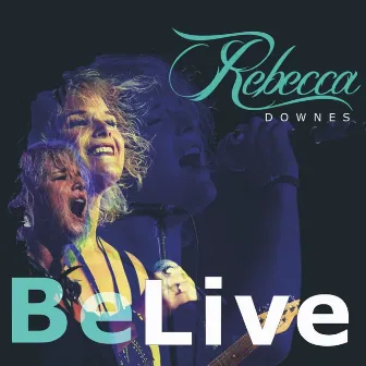 BeLive by Rebecca Downes