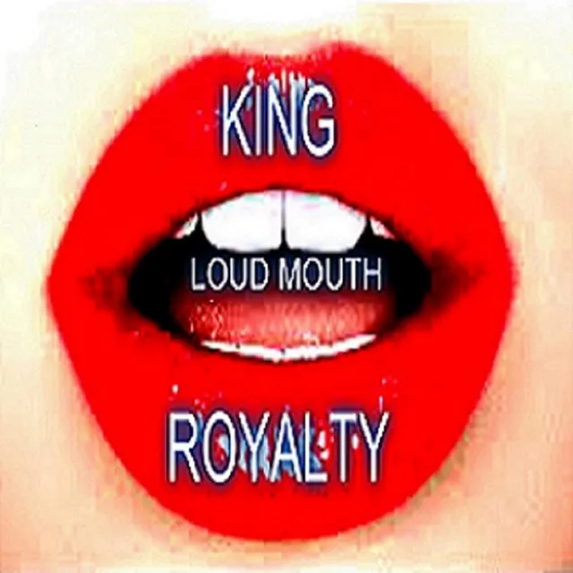 Loud Mouth