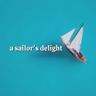 A Sailor's Delight by Unknown Artist