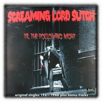 Til the Following Night by Screaming Lord Sutch & The Savages