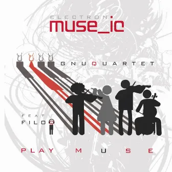 Muse_ic (feat. FiloQ) [GnuQuartet Play Muse] by Gnu Quartet