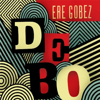 Ere Gobez by Debo Band