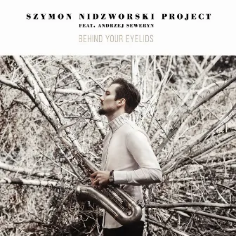 Behind Your Eyelids by Szymon Nidzworski Project