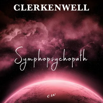 Symphopsychopath (2023 Remastered Version) by Clerkenwell