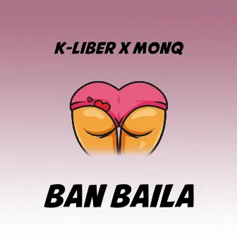 Ban Baila by K-Liber