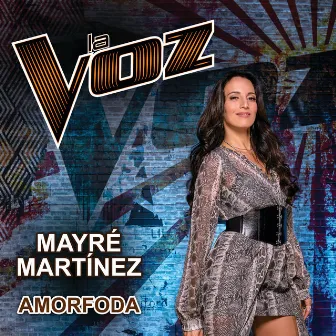 Amorfoda (La Voz US) by Mayré Martínez