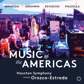 Music of the Americas by Houston Symphony