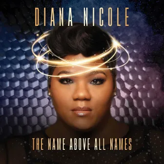 The Name Above All Names by Diana Nicole