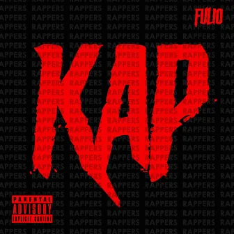 Kap Rappers by Fulio