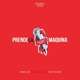 Prende la Maquina by MC Killer