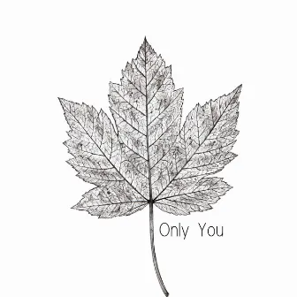 Only You by Hannah Sumner