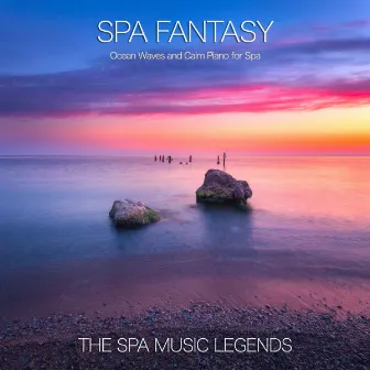 An Ocean Waves Spa Fantasy by The Spa Music Legends