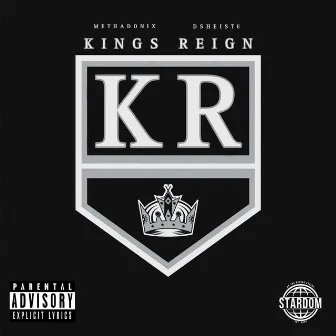 Kings Reign by METHADONIX