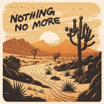 Nothing No More by JB and the Moonshine Band