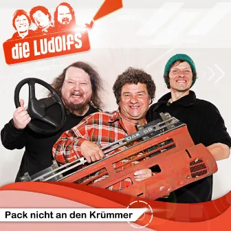 Pack nicht an den Krümmer by Die Ludolfs