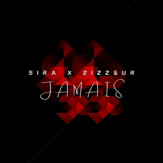 Jamais by Zizzeur