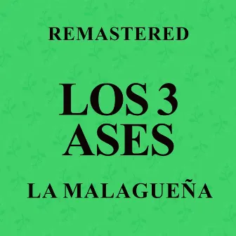 La Malagueña (Remastered) by Los 3 Ases