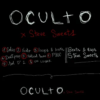 Oculto by Steve Sweets