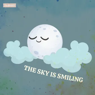 The Sky is Smiling by Lulubabies