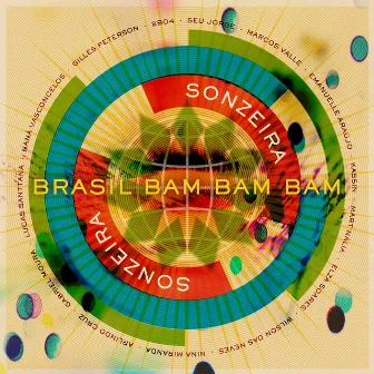 Brasil Bam Bam Bam (Gilles Peterson Presents Sonzeira) by Sonzeira