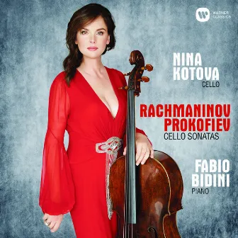 Rachmaninov & Prokofiev: Cello Sonatas by Nina Kotova