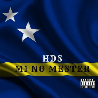 Mi no mester by HDS