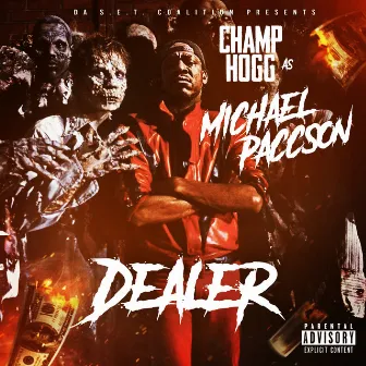 Michael Paccson: Dealer by Champ Hogg