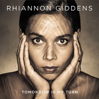 Don't Let It Trouble Your Mind / Shake Sugaree by Rhiannon Giddens