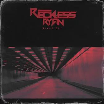 Black Out by Reckless Ryan