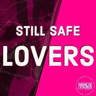 Lovers by Still Safe