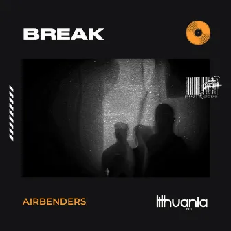 Break by AIRBENDERS