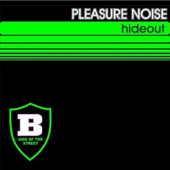 Hideout by Pleasure Noise