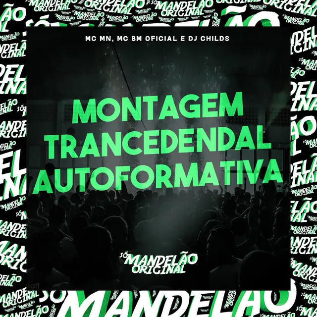 Montagem Trancedendal Autoformativa