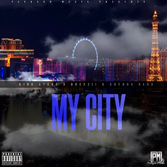 My City by King $tone