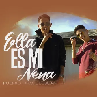 Ella Es Mi Nena by 