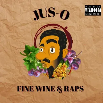 Fine Wine & Raps (EP) by Jus O