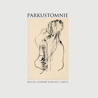 Parkustomnie by Jean-Luc Guionnet