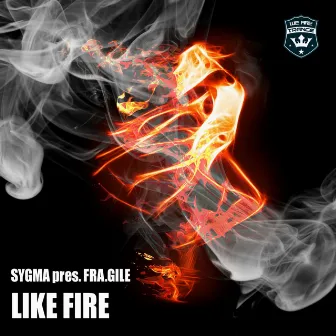 Like Fire by Fra.Gile