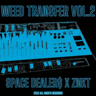 Weed Transfer Vol.2 by Space Dealers