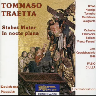 Traetta: In nocte pleana & Stabat mater by Orchestra Filarmonica Siciliana Franco Ferrara