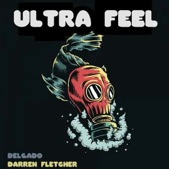 Ultra Feel by Darren Fletcher