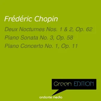 Green Edition - Chopin: 2 Nocturnes & Piano Concerto No. 1 by Ida Cernecka