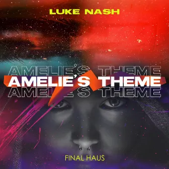 Amelie's Theme by Luke Nash