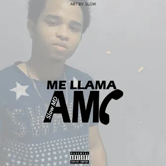 Me Llama a Mi by Slow MD