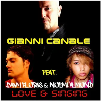 Love & Singing (feat. Davy Floris, Noemi Almond) by Gianni Canale