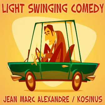 Light Swinging Comedy by Jean-Marc Alexandre